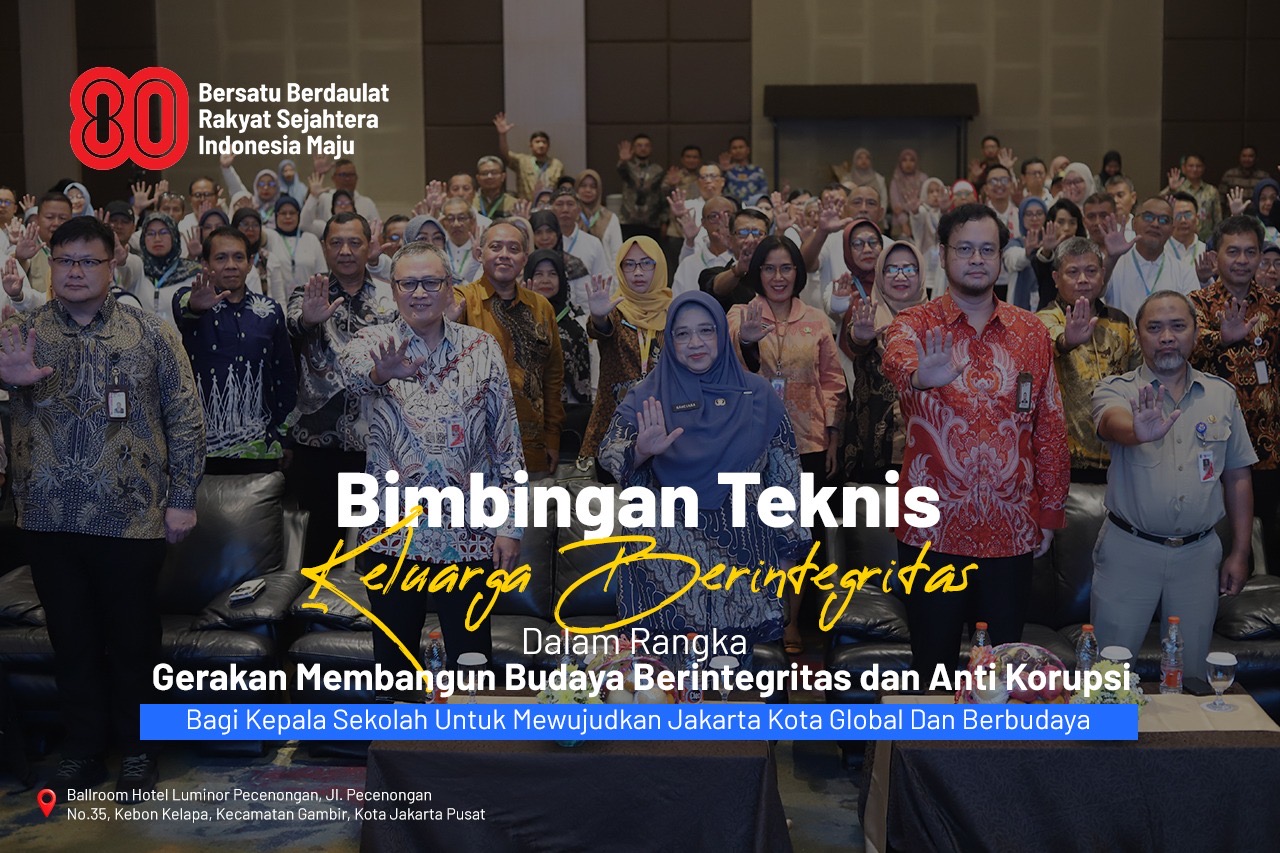 Disdik DKI Ikuti Bimtek Budaya Berintegritas dan Anti Korupsi bagi Kepala Sekolah